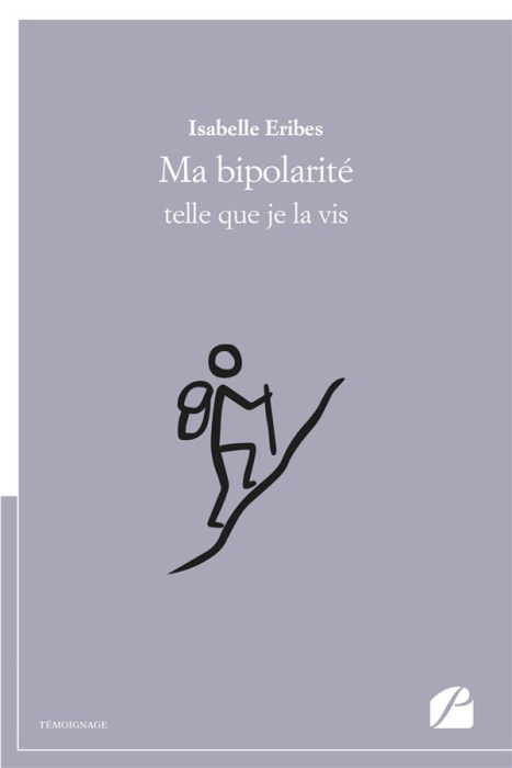 Emprunter Ma bipolarité telle que je la vis livre