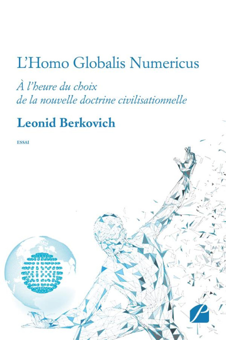 Emprunter L'Homo Globalis Numericus. A l'heure du choix de la nouvelle doctrine civilisationnelle livre