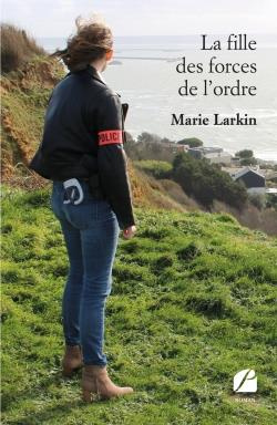 Emprunter La fille des forces de l'ordre livre