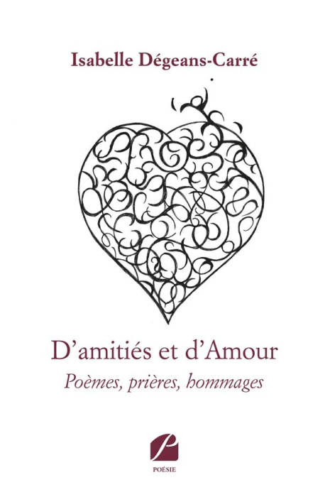 Emprunter D'amitiés et d'amour. Poèmes, prières, hommages livre