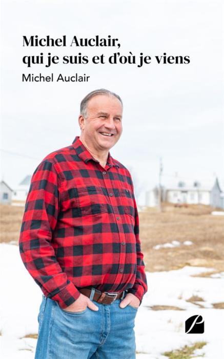 Emprunter Michel Auclair, qui je suis et d'où je viens livre