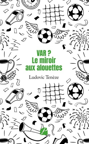 Emprunter VAR ? Le miroir aux alouettes livre