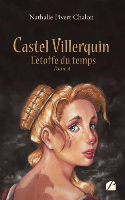 Emprunter Castel Villerquin - Tome 4 L'étoffe du temps livre