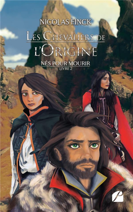 Emprunter Nés pour mourir - Tome 2 - Les Chevaliers de l'Origine. Tome 2 livre