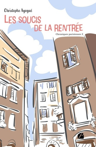 Emprunter Chroniques parisiennes. Tome 2. Les soucis de la rentrée livre