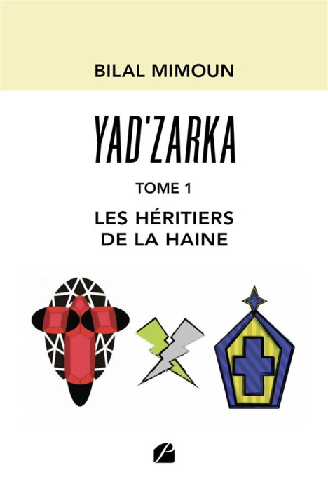 Emprunter Yad'zarka. Tome 1, Les héritiers de la haine livre