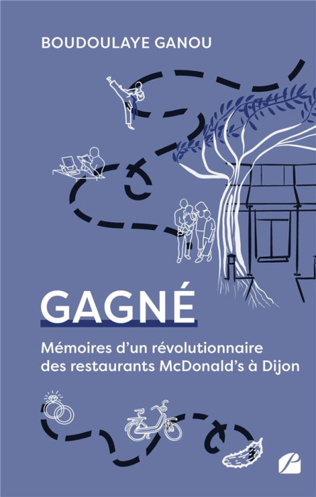 Emprunter Gagné. Mémoires d'un révolutionnaire des restaurants McDonald's à Dijon livre