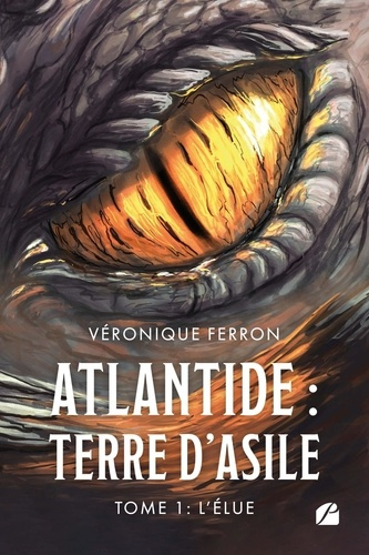 Emprunter L'élue. Tome 1, Atlantide : Terre d'asile livre