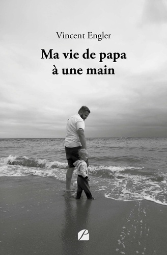 Emprunter Ma vie de papa à une main livre