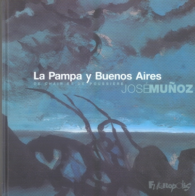Emprunter LA PAMPA Y BUENOS AIRES - DE CHAIR ET DE POUSSIERE livre