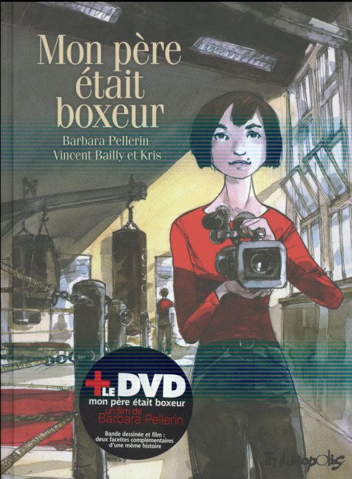 Emprunter Mon père était boxeur. Avec 1 DVD livre