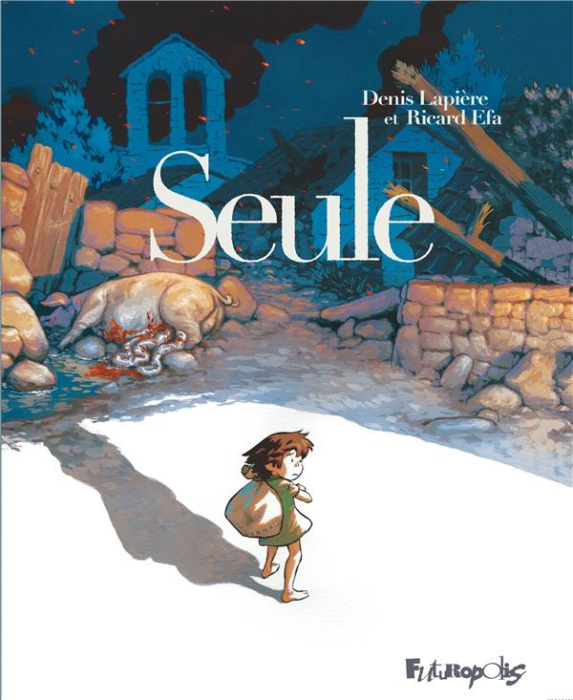 Emprunter Seule. D'après les souvenirs de Lola livre