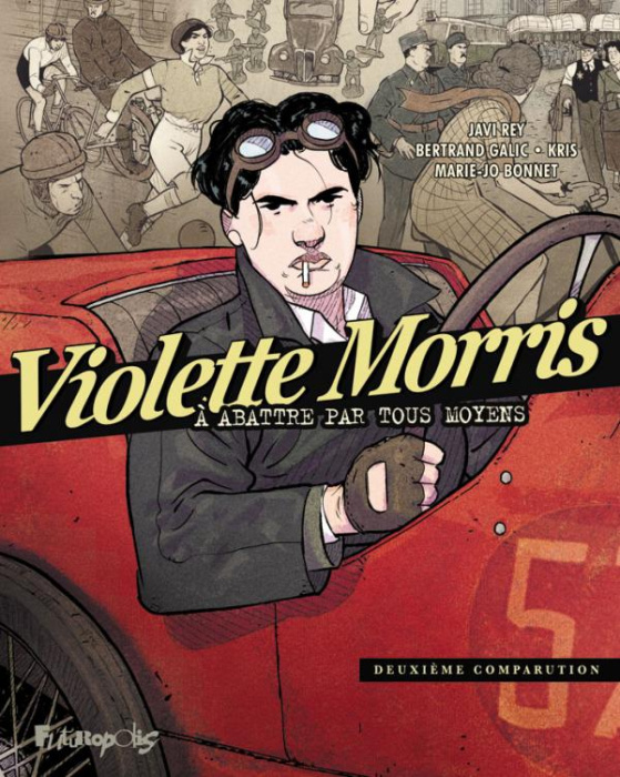 Emprunter Violette Morris à abattre par tous les moyens Tome 2 : Deuxième comparution livre