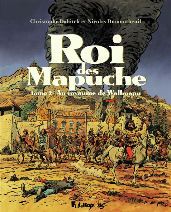 Emprunter Roi des Mapuche Tome 2 : Au royaume de Wallmapu livre