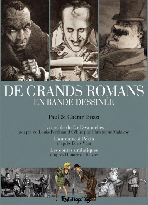Emprunter De grands romans en bande dessinée. Coffret en 3 volumes : La cavale du Dr Destouches ; L'automne à livre
