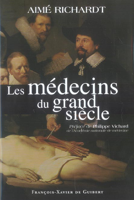 Emprunter Les médecins du grand siècle livre