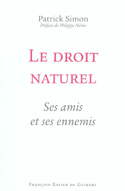 Emprunter LE DROIT NATUREL - SES AMIS ET SES ENNEMIS livre