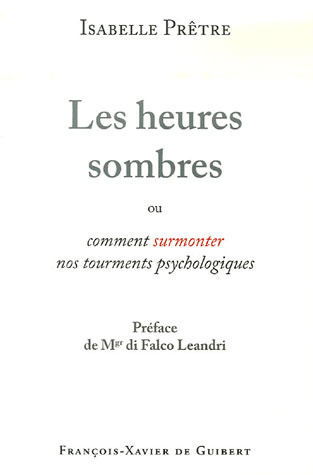 Emprunter Les heures sombres. Ou comment surmonter nos tourments psychologiques livre
