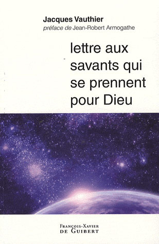 Emprunter Lettre aux savants qui se prennent pour Dieu livre