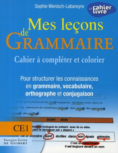 Emprunter Mes leçons de Grammaire CE1. Cahier à compléter et colorier pour structurer les connaissances en gra livre