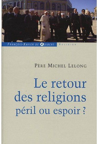 Emprunter Le retour des religions, péril ou espoir ? livre