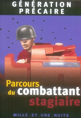 Emprunter Génération précaire. Parcours du combattant stagiaire livre