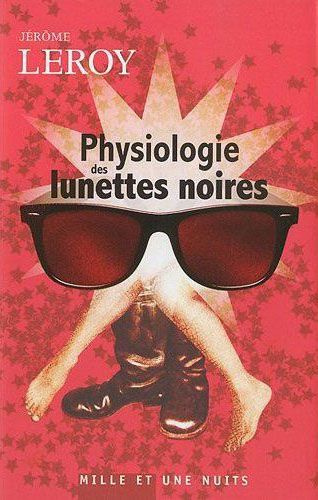Emprunter Physiologie des lunettes noires livre