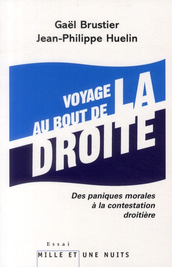 Emprunter Voyage au bout de la droite. Des paniques morales à la contestation droitière livre