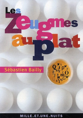 Emprunter Les Zeugmes au plat / Eloge d'une tournure humouristique livre