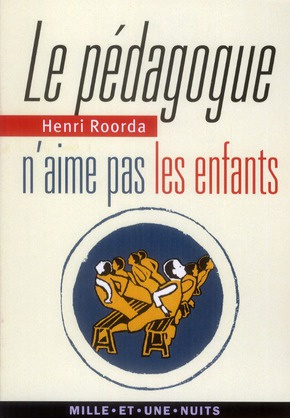 Emprunter Le pédagogue n'aime pas les enfants livre