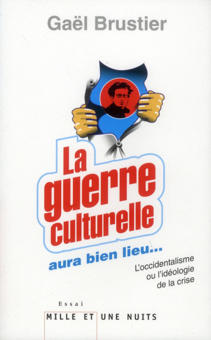Emprunter La guerre culturelle aura bien lieu... L'occidentalisme ou l'idéologie de la crise livre