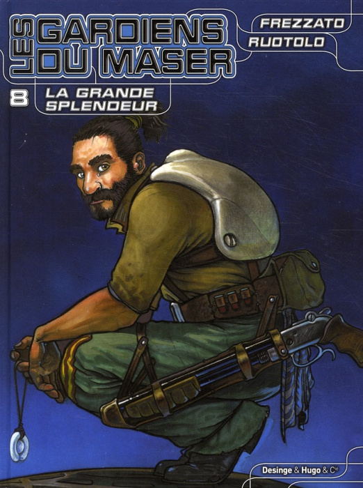 Emprunter Les gardiens du Maser Tome 8 : La grande splender livre