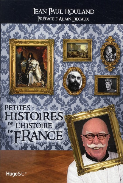 Emprunter Petites histoires de l'Histoire de France livre