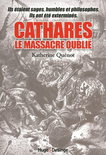 Emprunter Cathares. Le massacre oublié livre
