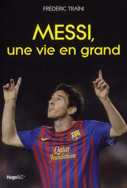 Emprunter Messi, une vie en grand livre