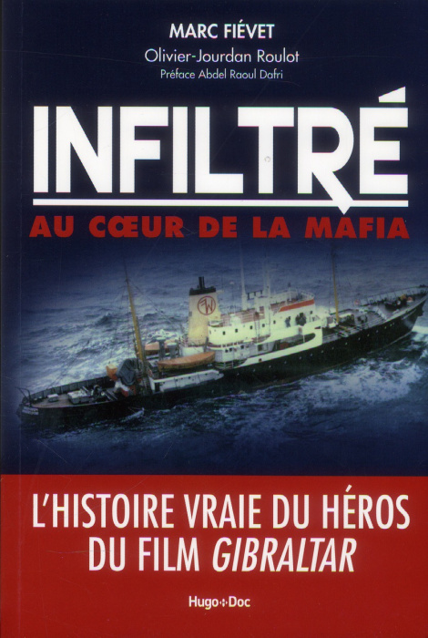 Emprunter Infiltré au coeur de la mafia. L'histoire vraie du héros du film Gibraltar livre