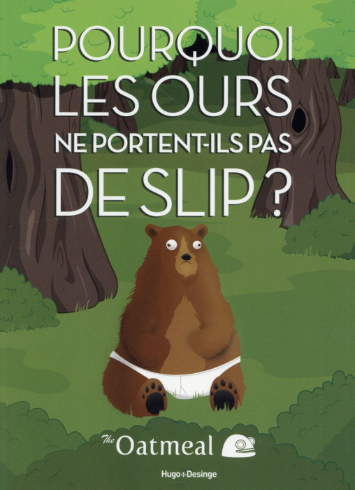 Emprunter Pourquoi les ours ne portent-ils pas de slips ? livre