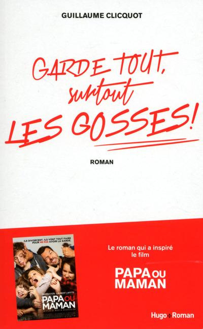 Emprunter Garde tout, surtout les gosses ! livre