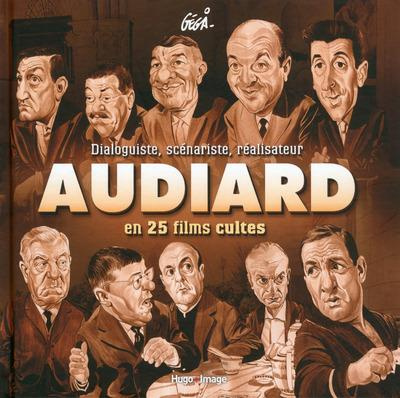 Emprunter Audiard en 25 films cultes. Dialoguiste, scénariste, réalisateur livre