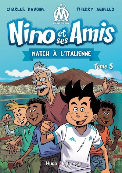 Emprunter Nino et ses amis Tome 5 : Match à l'italienne livre