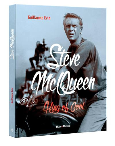 Emprunter Steve McQueen. King of Cool livre