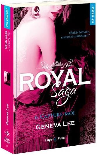 Emprunter Royal Saga Tome 6 : Capture-moi livre