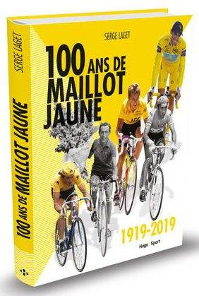 Emprunter 100 ans de maillot jaune (1919-2019) livre