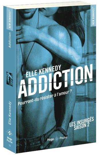 Emprunter Les insurgés Tome 2 : Addiction. Pourront-ils résister à l'amour ? livre