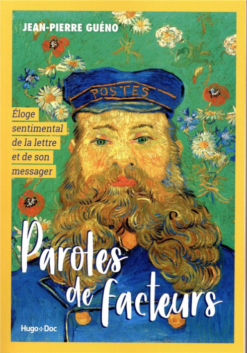 Emprunter Paroles de facteurs. Eloge sentimental de la lettre et de son messager livre