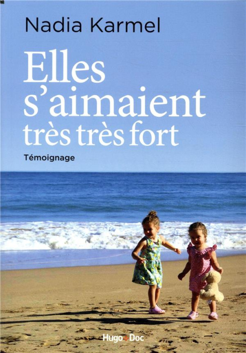 Emprunter Elles s'aimaient très très fort livre
