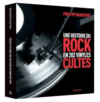 Emprunter Une histoire du rock en 202 vinyles cultes livre