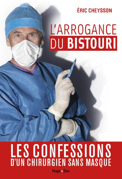 Emprunter L'arrogance du bistouri livre