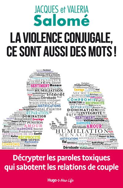 Emprunter La violence conjugale, ce sont aussi des mots ! Décrypter les paroles toxiques qui sabotent les rela livre