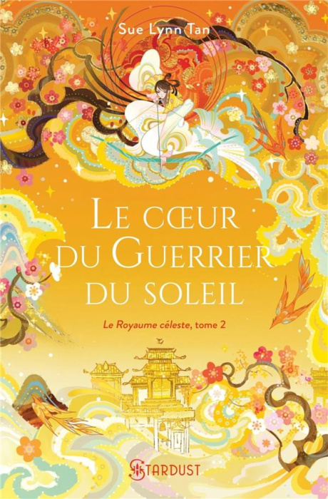 Emprunter Le Royaume céleste Tome 2 : Le coeur du guerrier du soleil livre